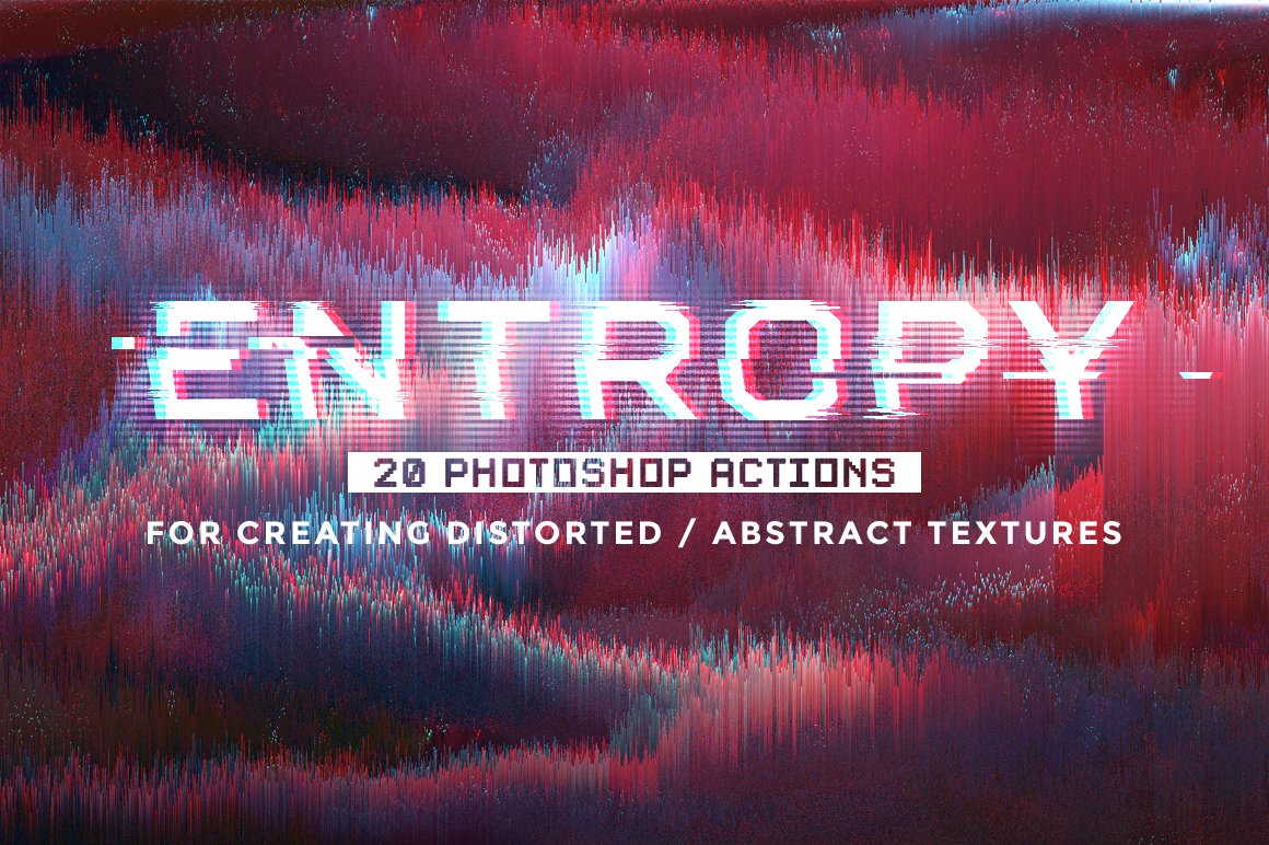 20组高端故障艺术背景快速生成PS动作 Entropy: 20 Photoshop Glitch Actions 插件预设 第1张