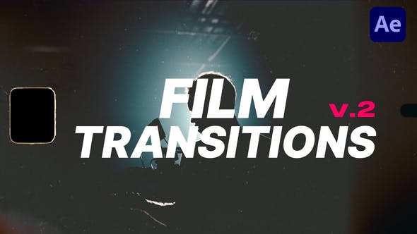 AE模板：10个复古8/35mm胶片肮脏漏光损坏闪烁电影转场过渡 Film Transitions v2 . 第1张