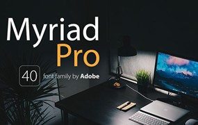 Myriad Pro无衬线英文字体，40种字重完整版