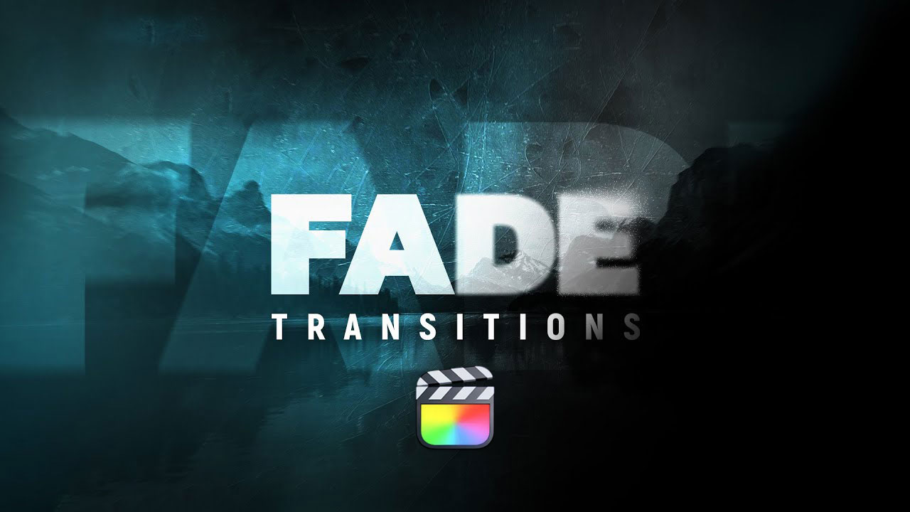 FCPX插件：50组淡入淡出镜头阴影和黑暗切换FCPX转场过渡插件 Fade Transitions , 第1张