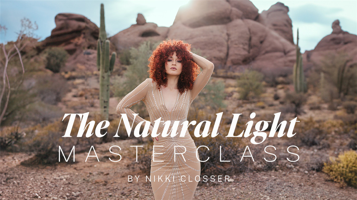 大师课程：如何掌握不同时段自然光摄影场景课程 The Natural Light Masterclass by Nikki Closser 设计教程 第1张