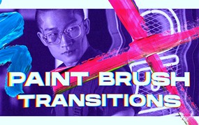 4K油漆笔刷纹理转场过渡效果二合一RP/AE视频模板 Paint Brush Transitions