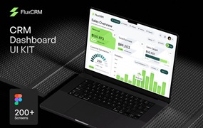 200+屏双配色CRM电商商城仪表盘用户界面WEB UI设计Figma模板套件 Flux – CRM Dashboard UI KIT