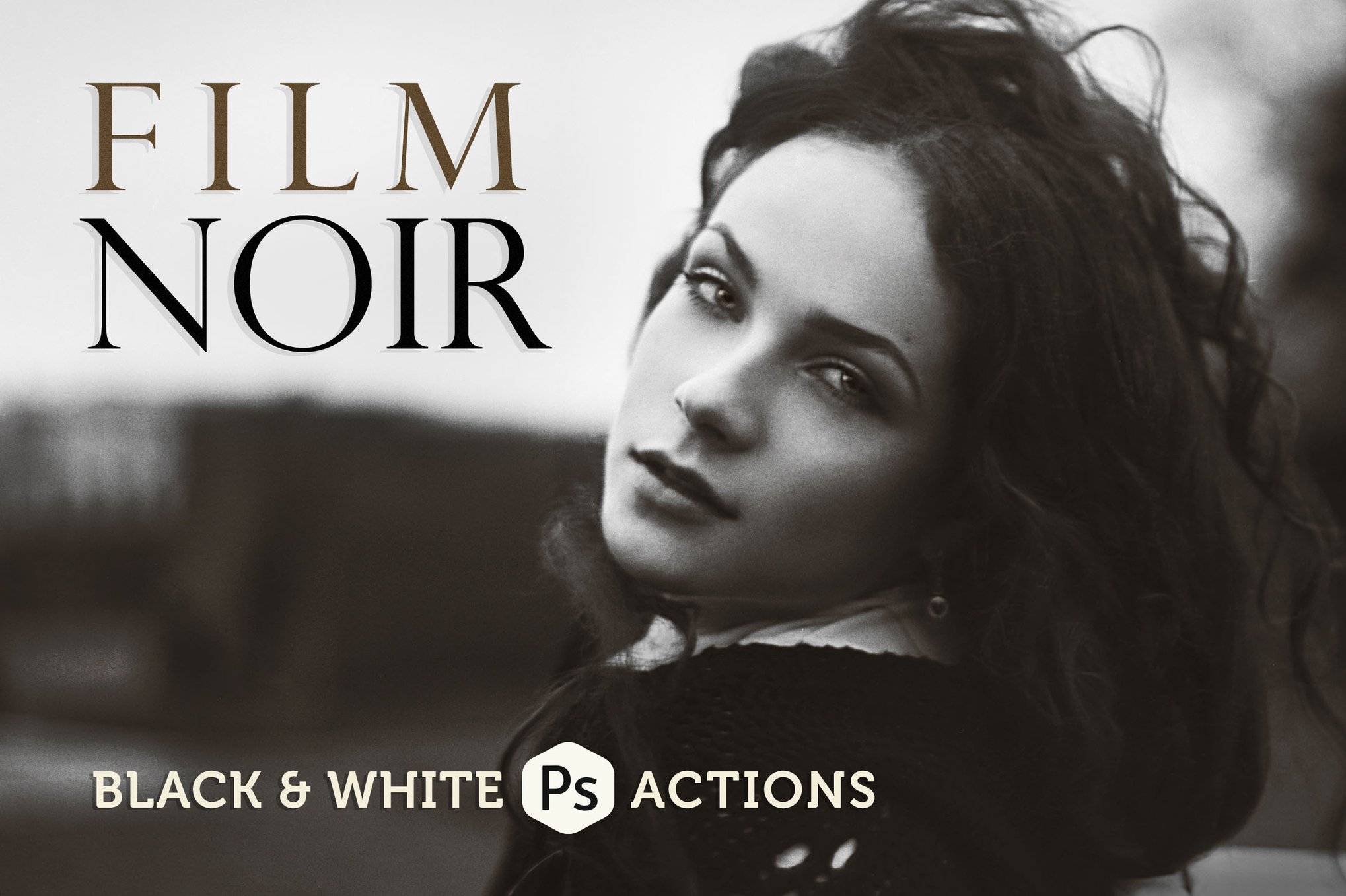 6组怀旧黑白色肖像摄影电影外观Ps调色动作模版 Film Noir B&W Photoshop Actions 插件预设 第1张