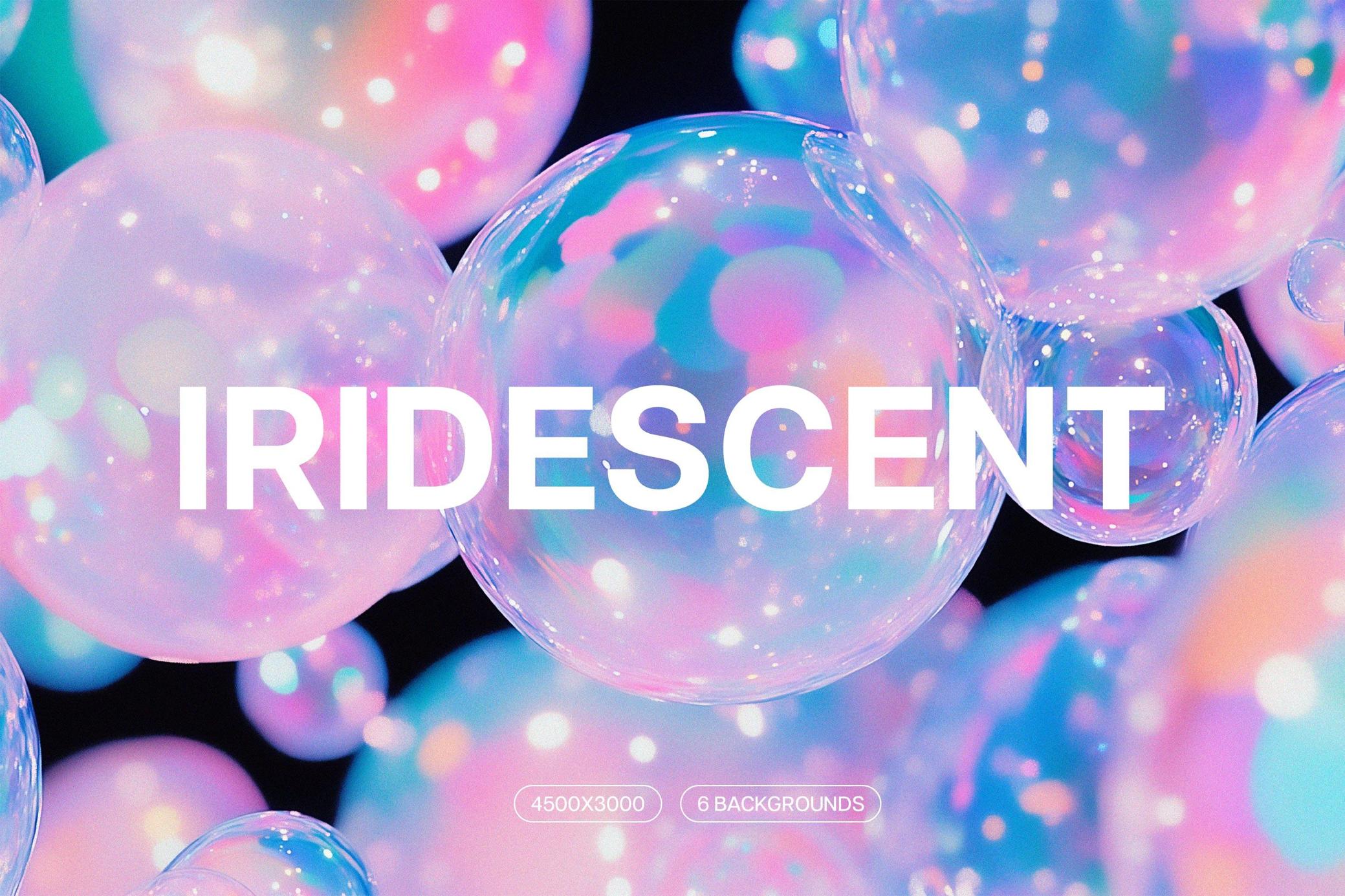 6款彩虹气泡设计背景JPG/PSD Iridescent Bubbles Backgrounds , 第1张