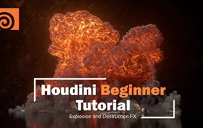 Houdini创建爆炸破坏电影特效视频教程 中英文字幕 Houdini Explosion and Destruction | Introduction Course