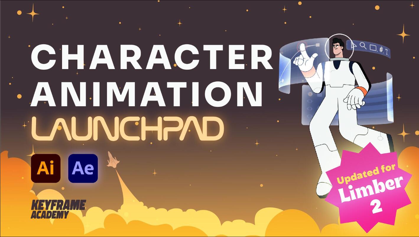 大师课程：专业角色AE+AI动画动态设计关键帧学院视频课程 Key Frame Academy – Character Animation Launchpad , 第1张