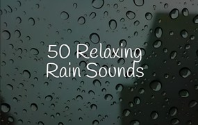 音效：50种不同季节场景舒缓篝火自然下雨声背景音乐音效合集