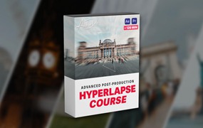 大师课程：掌握延时摄影完整编辑流程视频课程 Andras Ra - HYPERLAPSE COURSE